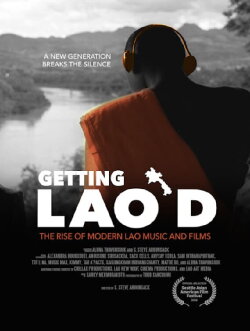 Getting Lao’d: The Rise Of Modern Lao Music And Films (2018) Getting Lao’d: The Rise Of Modern Lao Music And Films (2018)