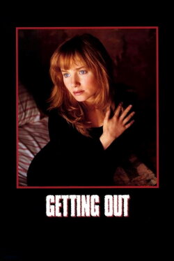 Getting Out (1994) Getting Out (1994)