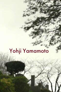 Getting There: Yohji Yamamoto (2014) Getting There: Yohji Yamamoto (2014)