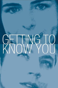 Getting to Know You (1999) Getting to Know You (1999)
