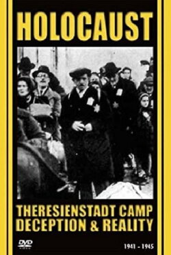 Ghetto Theresienstadt: Deception and Reality (2006) Ghetto Theresienstadt: Deception and Reality (2006)