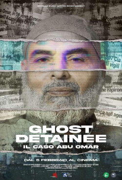 Ghost Detainee - Il caso Abu Omar (2024) Ghost Detainee - Il caso Abu Omar (2024)