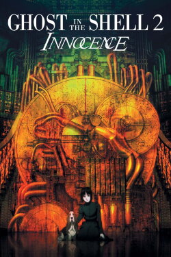 Ghost in the Shell 2: Innocence (2004) Ghost in the Shell 2: Innocence (2004)