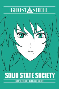 Ghost in the Shell: Stand Alone Complex - Solid State Society (2007) Ghost in the Shell: Stand Alone Complex - Solid State Society (2007)