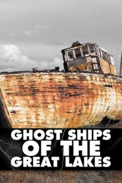 Ghost Ships of the Great Lakes (2011) Ghost Ships of the Great Lakes (2011)