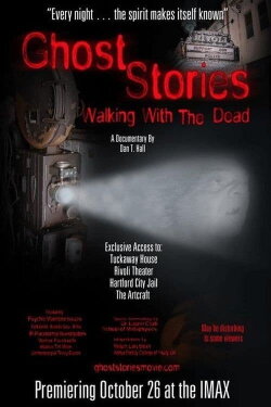 Ghost Stories: Walking With The Dead (2007) Ghost Stories: Walking With The Dead (2007)