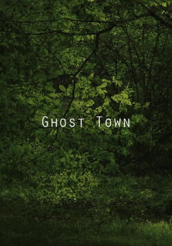 Ghost Town (2016) Ghost Town (2016)