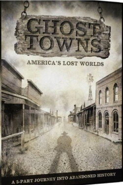 Ghost Towns: America's Lost World (2014) Ghost Towns: America's Lost World (2014)