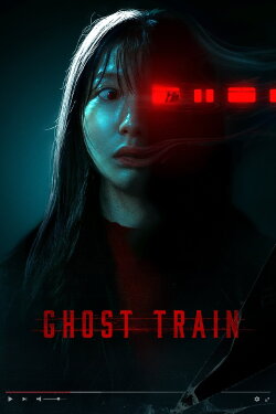 Ghost Train (2025) Ghost Train (2025)