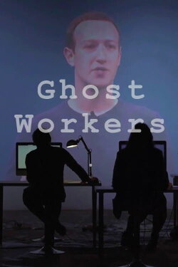 Ghost Workers (2019) Ghost Workers (2019)