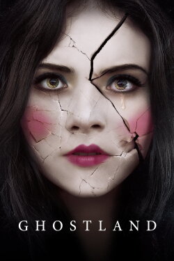 Ghostland (2018) Ghostland (2018)