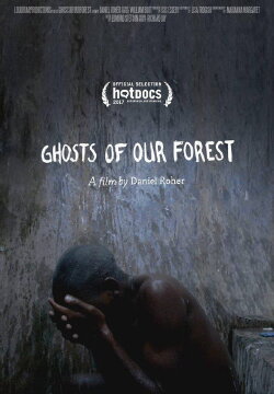 Ghosts of Our Forest (2017) Ghosts of Our Forest (2017)