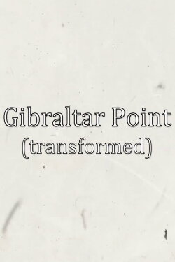 Gibraltar Point (transformed) (2016) Gibraltar Point (transformed) (2016)