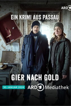 Gier nach Gold - Ein Krimi aus Passau (2024) Gier nach Gold - Ein Krimi aus Passau (2024)