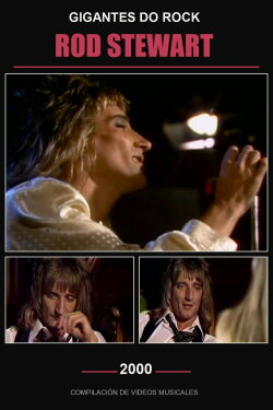 Gigantes do Rock: Rod Stewart (2000) Gigantes do Rock: Rod Stewart (2000)