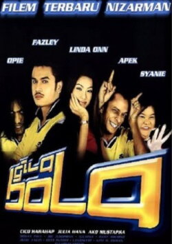 Gila Bola (2003) Gila Bola (2003)