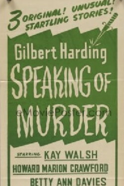 Gilbert Harding Speaking of Murder (1953) Gilbert Harding Speaking of Murder (1953)