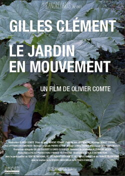 Gilles Clément, le jardin en mouvement (2017) Gilles Clément, le jardin en mouvement (2017)