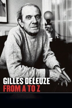 Gilles Deleuze from A to Z (1989) Gilles Deleuze from A to Z (1989)