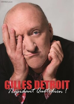 Gilles Détroit - Trépidant Quotidien ! (2014) Gilles Détroit - Trépidant Quotidien ! (2014)