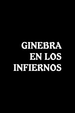 Ginebra en los infiernos (1970) Ginebra en los infiernos (1970)