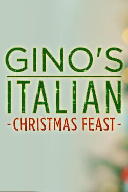 Gino's Italian Christmas Feast (2022) Gino's Italian Christmas Feast (2022)