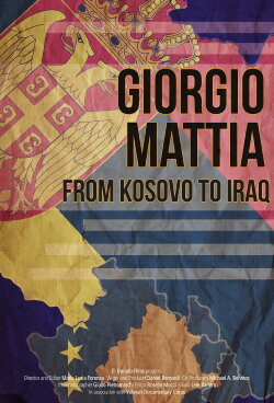 Giorgio Mattia: From Kosovo to Iraq (2014) Giorgio Mattia: From Kosovo to Iraq (2014)