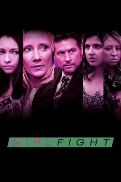 Girl Fight (2011) Girl Fight (2011)