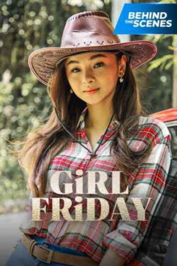 Girl Friday Behind The Scenes (2022) Girl Friday Behind The Scenes (2022)