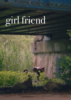 Girl Friend (2018) Girl Friend (2018)