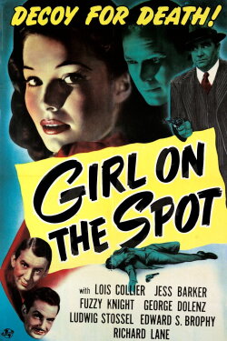 Girl on the Spot (1946) Girl on the Spot (1946)