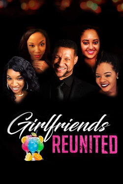 Girlfriends Reunited (2020) Girlfriends Reunited (2020)