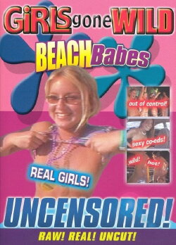Girls Gone Wild: Beach Babes (2003) Girls Gone Wild: Beach Babes (2003)
