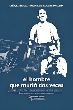 Girón: el hombre que murió dos veces (2003) Girón: el hombre que murió dos veces (2003)