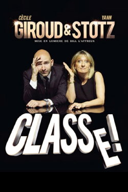 Giroud et Stotz : Classe ! (2016) Giroud et Stotz : Classe ! (2016)