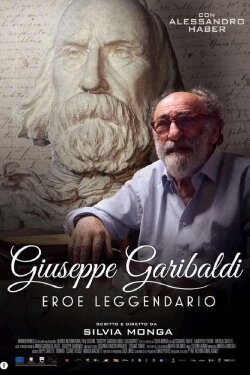 Giuseppe Garibaldi - Eroe Leggendario (2024) Giuseppe Garibaldi - Eroe Leggendario (2024)