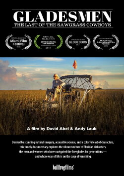 Gladesmen: The Last of the Sawgrass Cowboys (2018) Gladesmen: The Last of the Sawgrass Cowboys (2018)