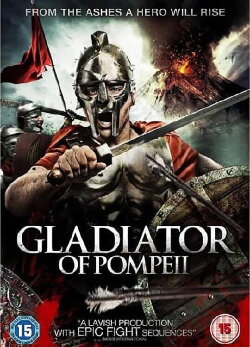 Gladiator of Pompeii (2007) Gladiator of Pompeii (2007)