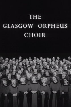 Glasgow Orpheus Choir (1951) Glasgow Orpheus Choir (1951)