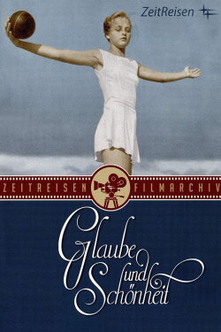 Glaube und Schönheit (1939) Glaube und Schönheit (1939)