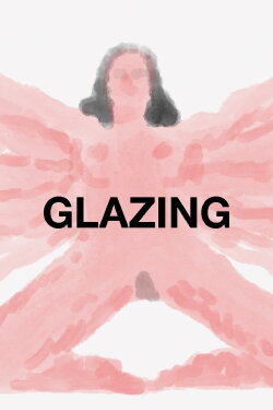 Glazing (2022) Glazing (2022)