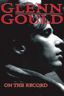 Glenn Gould: On the Record (1959) Glenn Gould: On the Record (1959)