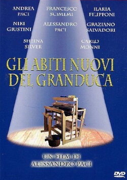 Gli abiti nuovi del Granduca (2005) Gli abiti nuovi del Granduca (2005)