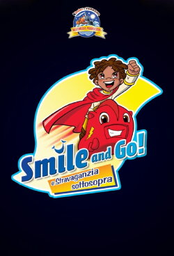Gli Smile and Go e il braciere bifuoco (2007) Gli Smile and Go e il braciere bifuoco (2007)