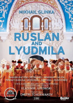 Glinka: Ruslan and Lyudmila (2011) Glinka: Ruslan and Lyudmila (2011)