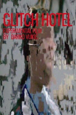 Glitch Hotel (2017)