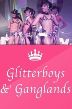 Glitterboys & Ganglands (2011) Glitterboys & Ganglands (2011)