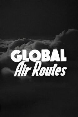 Global Air Routes (1944) Global Air Routes (1944)
