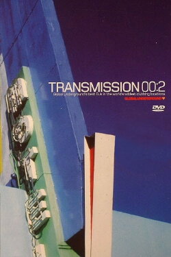 Global Underground: Transmission 00:2 (2004) Global Underground: Transmission 00:2 (2004)