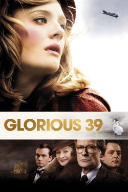 Glorious 39 (2009) Glorious 39 (2009)